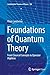 Foundations of Quantum Theory: From Classical Concepts to Operator Algebras (Fundamental Theories of Physics)
