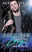 Rock Her Long