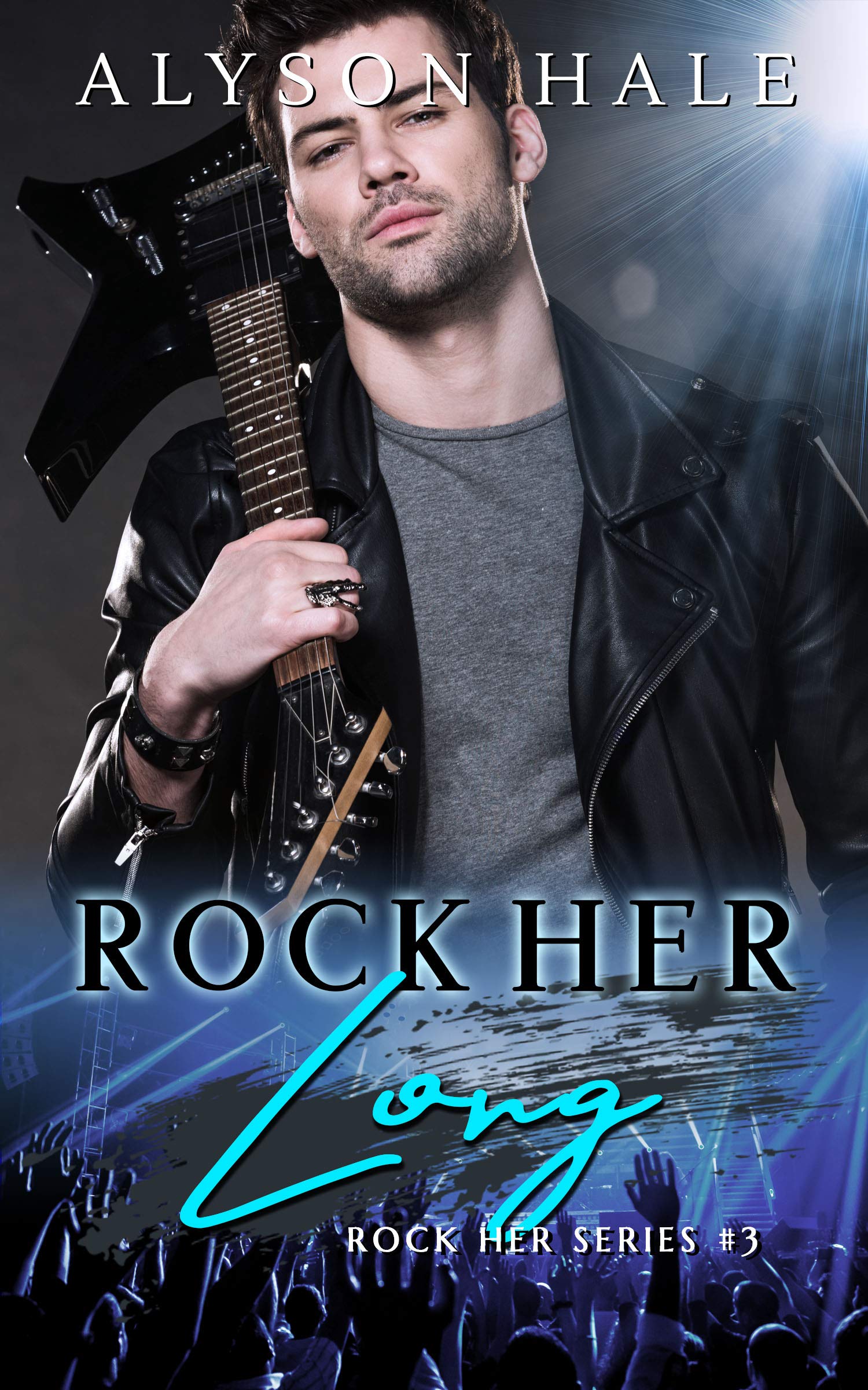 Rock Her Long (Rock Her #3)