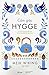 Cảm Giác Hygge - Về Ánh Sáng, Sự Ấm Áp Và Những Điều Bí Mật Khác by Meik Wiking