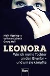 Leonora: Wie ich meine Tochter an den IS verlor - und um sie kämpfte
