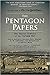 The Pentagon Papers: The Secret History of the Vietnam War