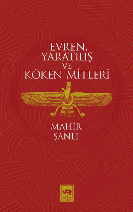 Evren, Yaratılış ve Köken Mitleri (Paperback)