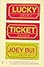 Lucky Ticket by Joey Bui