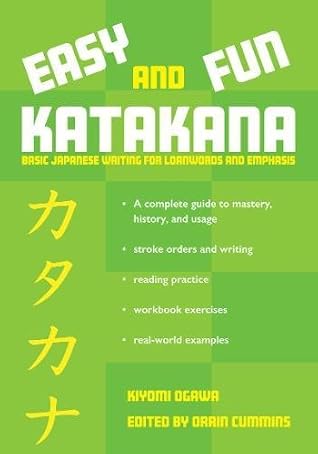 Easy and Fun Katakana: Basic Japanese Writing for Loanwords and Emphasis