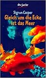 Gleich um die Ecke ist das Meer
