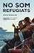 No som refugiats