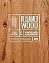 Reclaimed Wood: A...