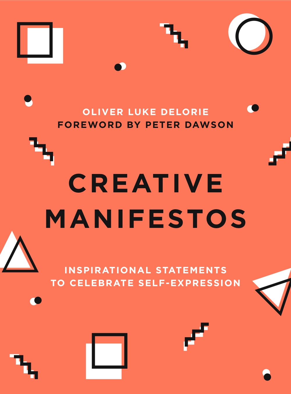 Creative Manifestos: Inspirational Statements to Celebrate Self-Expression (Paperback)