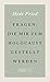 Fragen, die mir zum Holocaust gestellt werden by Hédi Fried