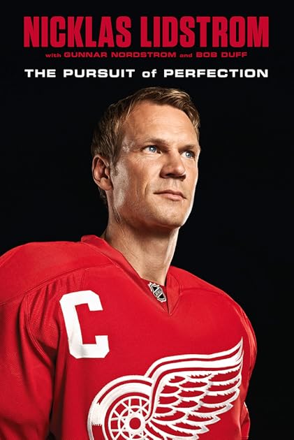 Nicklas Lidstrom: The Pursuit of Perfection