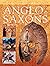 The Anglo-Saxons by Margaret Sharman