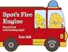 Spot's Fire Engine by Eric Hill