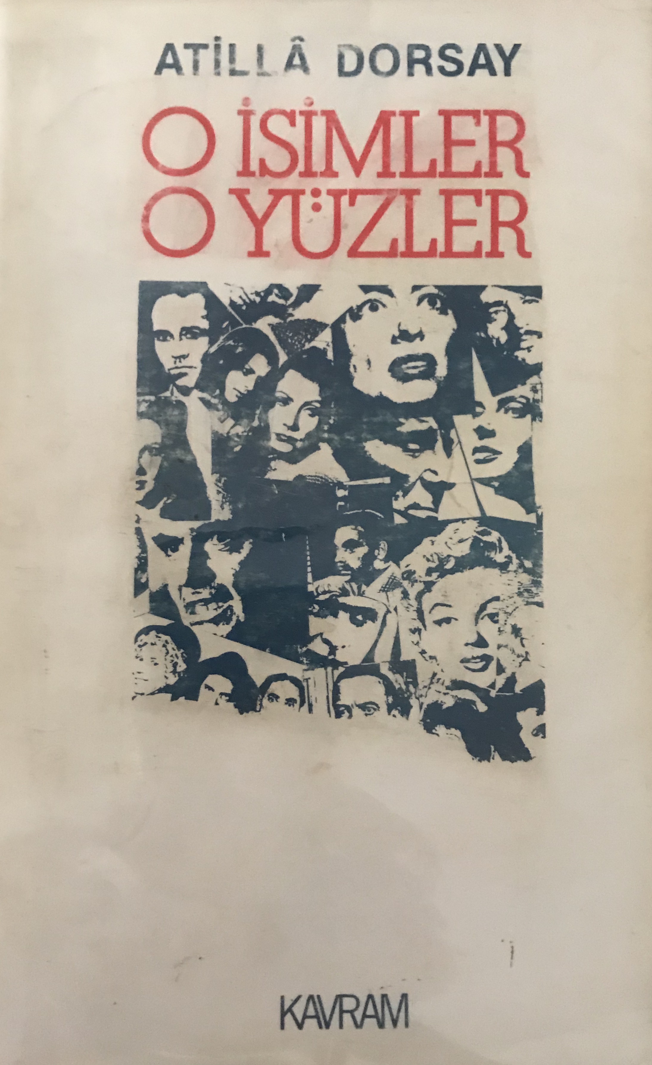 O İsimler O Yüzler (Paperback)
