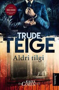 Aldri tilgi (Kajsa Coren, #6)