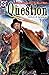 The Question (2005) #1 (of 6)