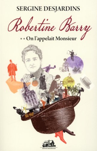 Robertine Barry 02 : On l'appelait Monsieur (Paperback)