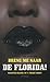 Breng me naar de Florida!: ...