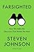 Farsighted: How We Make the Decisions that Matter the Most