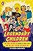 Legendary Children by Tom Fitzgerald