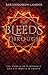 All Bleeds Through: Ten Sto...