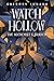 Watch Hollow: The Alchemist's Shadow: The Second Fantasy Adventure About Clock Animals and a Cursed House for Kids (Ages 8-12)