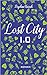 Lost City 1.0: Gefährliche Liebe (Lost City, #1)