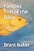 Famous Fish of the Bible