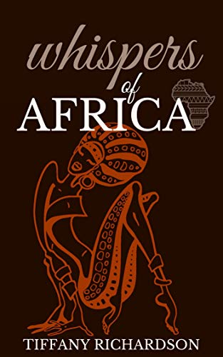 Whispers of Africa (Kindle Edition)