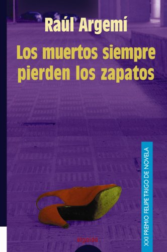 Los muertos siempre pierden los zapatos (Hardcover)
