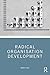 Radical Organisation Development