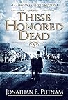 These Honored Dead: A Lincoln and Speed Mystery Book cover for These Honored Dead: A Lincoln and Speed Mystery