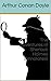 The Adventures of Sherlock Holmes (Annotated): Arthur Conan Doyle