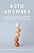 Keto Answers by Anthony Gustin