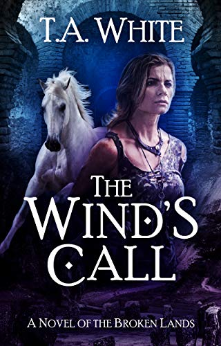 The Wind's Call (The Broken Lands, #4)