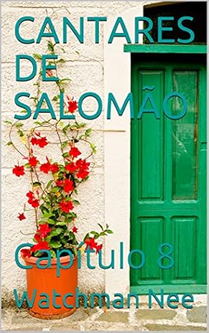 CANTARES DE SALOMÃO: Capítulo 8