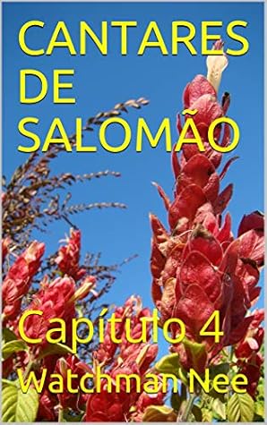 CANTARES DE SALOMÃO: Capítulo 4
