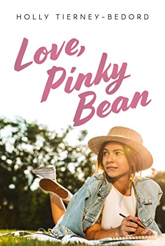 Love, Pinky Bean (The Pinky Bean Chronicles Book 1)