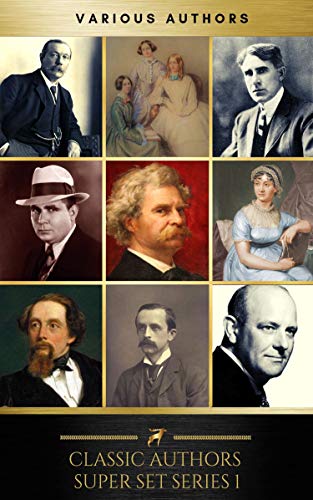Classic Authors Super Set Series 1 (Kindle Edition)