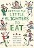 Getting the Little Blighters to Eat: Change your children from fussy eaters into foodies.
