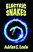Electric Snakes