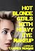HOT BLONDE GIRLS WITH HEAVY EYE MAKEUP by T/James Reagan