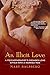 An Illicit Love: A Psychotherapist's Decades-Long Affair With A Married Man