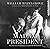 Madam President: The Secret Presidency of Edith Wilson