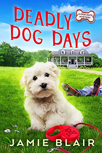 Deadly Dog Days (Dog Days Mystery #1)