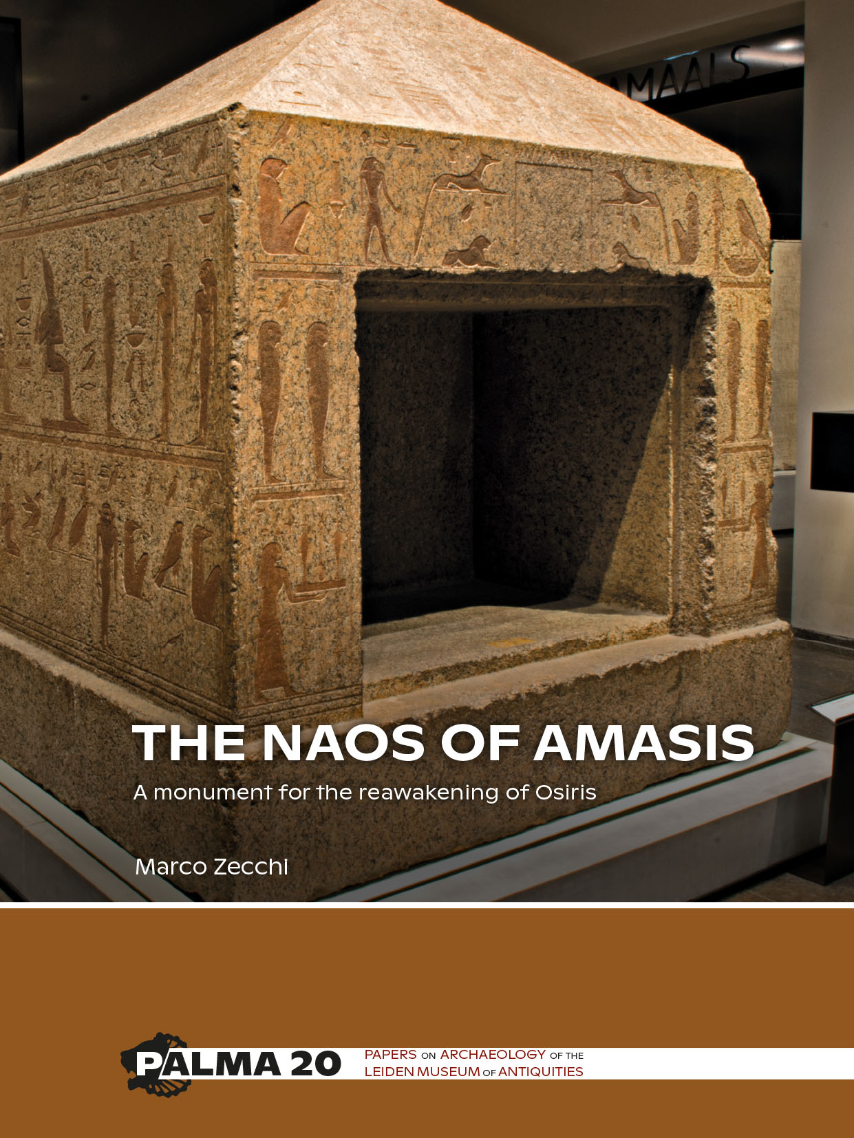 The Naos of Amasis: A Monument for the Reawakening of Osiris (Paperback)