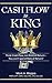 Cash Flow Is King by Mark Mappa Cash Flow Is King by Mark Mappa