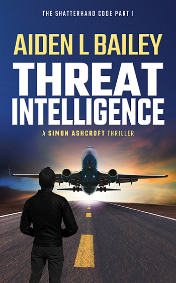 Threat Intelligence: The Shatterhand Code Part 1 (Simon Ashcroft #1)