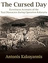 The Cursed Day: Eyewitness Accounts of the Nazi Massacres during Operation Kalavryta