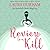 Review To A Kill (Annabelle Archer, #4)